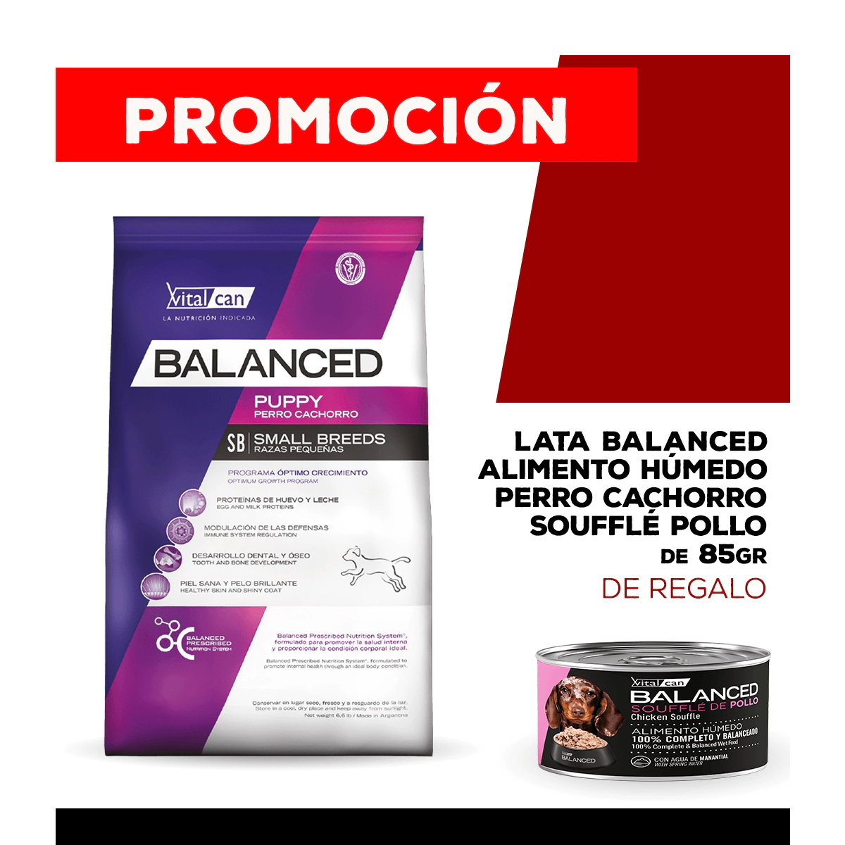 Alimento VitalCan Balanced Perro Cachorro Raza Peque�a x 3kg + Balanced Souffl� Perro Cachorro Sabor Pollo Lata x 85gr DE REGALO